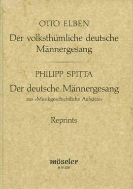 Der volksthümliche deutsche Männergesang (Reprint der 2. Auflage 1887)