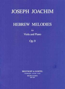Joachim, J: Hebraeische Melodien op. 9 op. 9