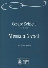 Schieti, C: Mass for 6 Voices (c.1585-87)