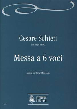 Schieti, C: Mass for 6 Voices (c.1585-87)