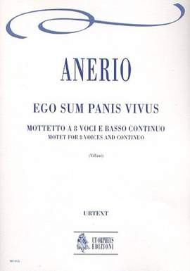 Anerio, G F: Ego sum Panis vivus. Motet