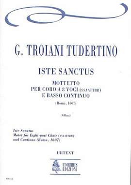 Troiani Tudertino, G: Iste Sanctus. Motet (Roma 1607)