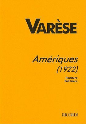 Varèse: Amériques (1922 Version)