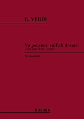 Verdi: Va pensiero, sull'ali dorate