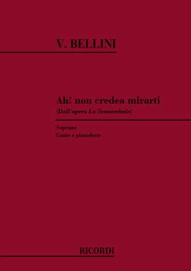 Bellini: Ah! Non credea mirarti (sop)