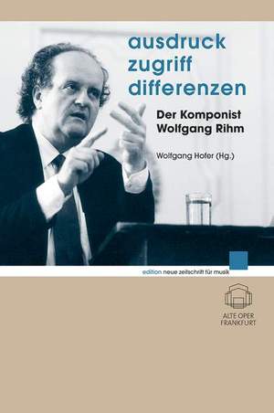 Rihm, W: Ausdruck - Zugriff - Differenzen