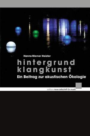 Heister, H: Hintergrund Klangkunst
