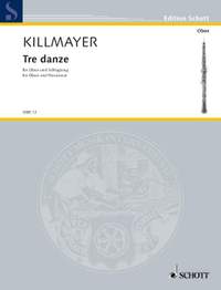 Killmayer, W: Tre danze