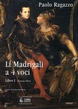 Ragazzo, P: Li Madrigali a 4 voci. Libro I (Venezia 1564)
