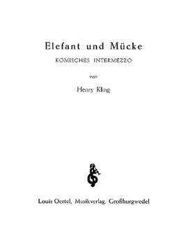 Kling, H: Elephant and Midge op. 520