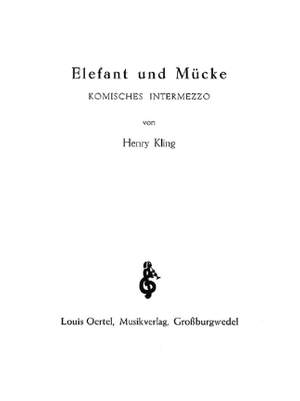 Kling, H: Elephant and Midge op. 520