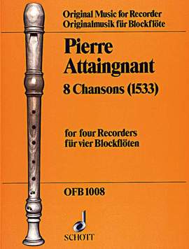Attaingnant, P: 8 Chansons