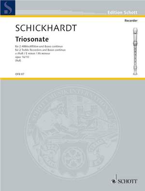 Schickhardt, J C: Trio Sonata E minor op. 16/10