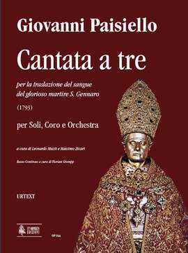 Paisiello, G: Cantata a tre per la traslazione del sangue del glorioso martire S. Gennaro (1793)