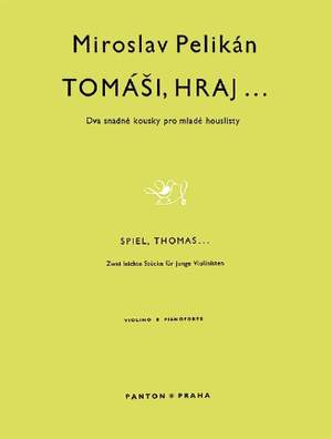 Pelikan, M: Tomási, hraj