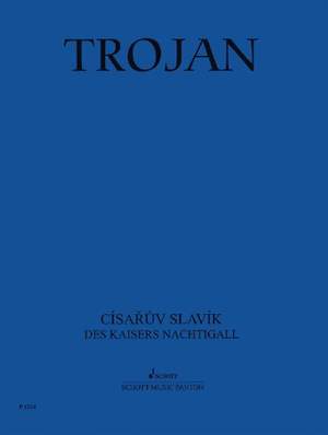 Trojan, V: Des Kaisers Nachtigal
