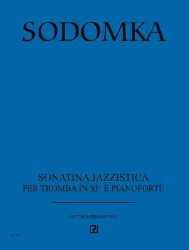 Sodomka, K: Sonatina Jazzistica op. 8b