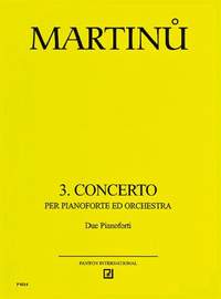 Martinů, B: Concerto for Piano and Orchestra No. 3 H 316
