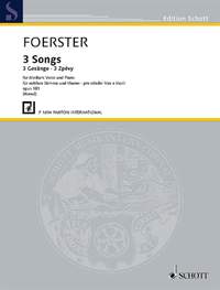 Foerster, J B: 3 Songs op. 181