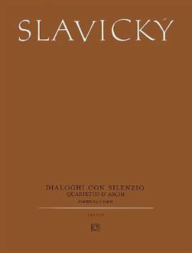 Slavický, K: Dialoghi con silenzio