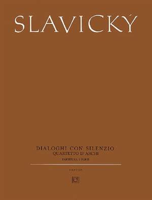 Slavický, K: Dialoghi con silenzio