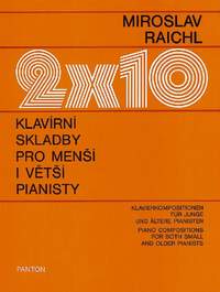 Raichl, M: 2 x10 Klavírní skladby