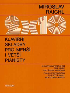 Raichl, M: 2 x10 Klavírní skladby