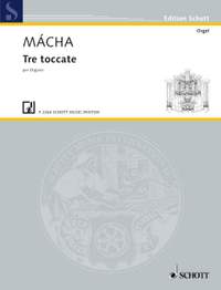 Mácha, O: Tre toccate