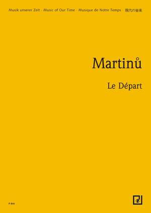 Martinů, B: The Departure H 175 A