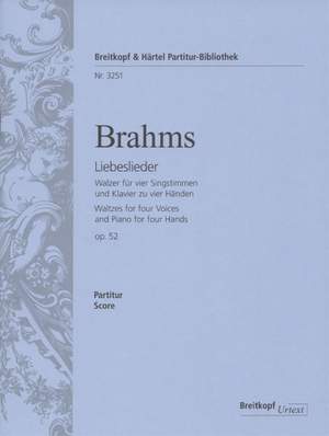 Brahms, J: Love Songs Op. 52 op. 52