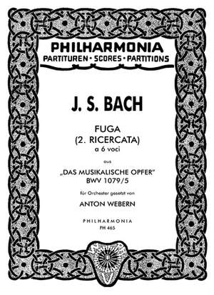 Bach, J S: Fuga (2. Ricercata) a 6 voci BWV 1079/5