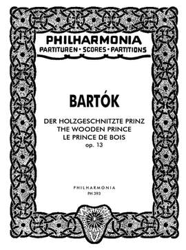 Bartók, B: Der holzgeschnitzte Prinz op. 13