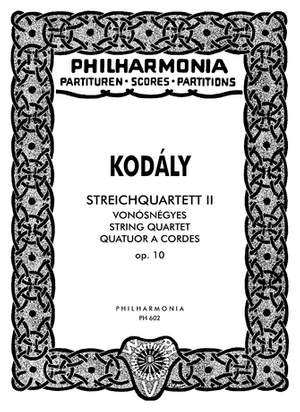 Kodály, Z: String Quartet No. 2 op. 10