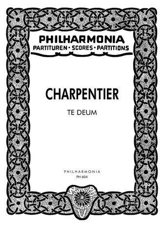 Charpentier, M: Te Deum