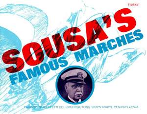 Sousa: Sousa's Famous Marches
