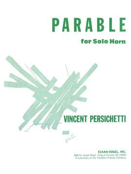 Vincent Persichetti: Parable for Solo Horn, Opus 120