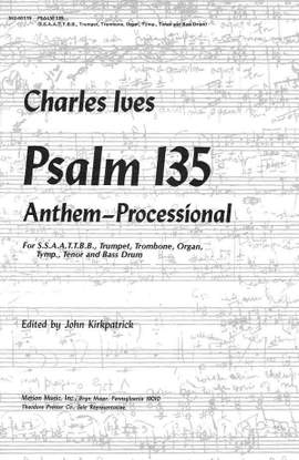 Ives: Psalm 135 (Crit.Ed.)