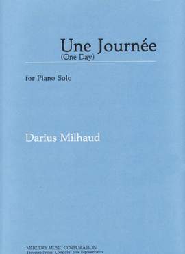Milhaud: Une Journée Op.269