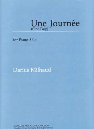 Milhaud: Une Journée Op.269