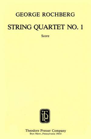 George Rochberg: String Quartet No. 1