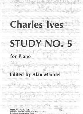 Ives: Study No.5: Moderato con anima (Crit.Ed.)