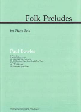 Bowles: Folk Preludes