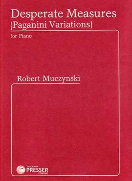 Muczynski: Desperate Measures