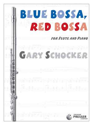 Gary Schocker: Blue Bossa, Red Bossa