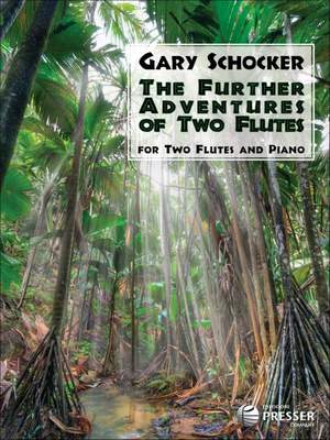 Gary Schocker: The Further Adventures Of Two Flutes