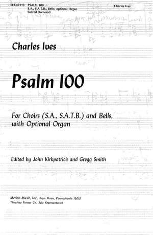 Ives: Psalm 100 (Crit.Ed.)