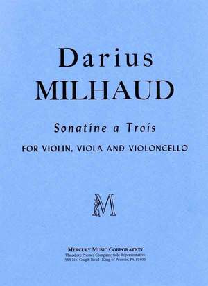 Milhaud: Sonatine à Trois Op.221b