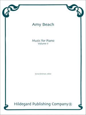 Beach, A M: Music for Piano Volume II Vol. 2