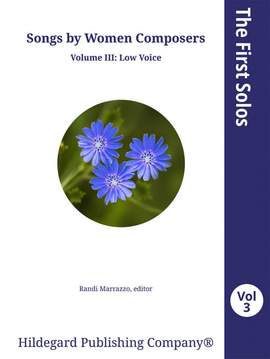 First Solos: Songs by Women Composers Vol.3, Low Voice