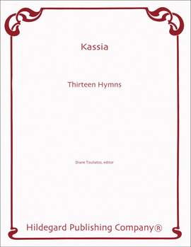 Kassia: Thirteen Hymns